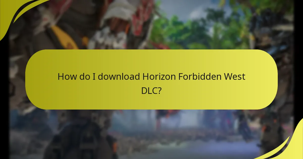 How do I check my entitlement for Horizon Forbidden West DLC?