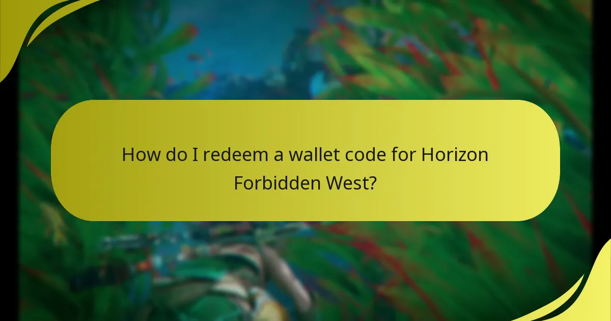 How do I redeem a wallet code for Horizon Forbidden West?