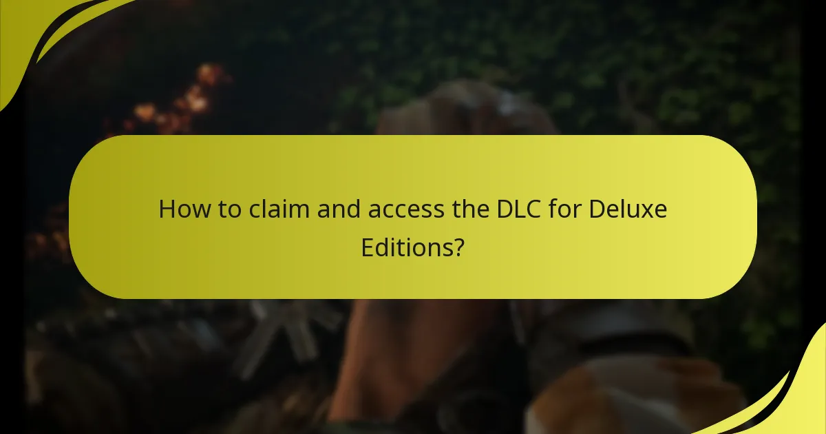 Who is eligible for DLC entitlement with Deluxe Editions?